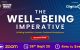 The Well-Being Imperative – Building Healthier, Human-Centered Workplaces